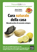 Cura naturale della casa. Manuale pratico di ecologia domestica